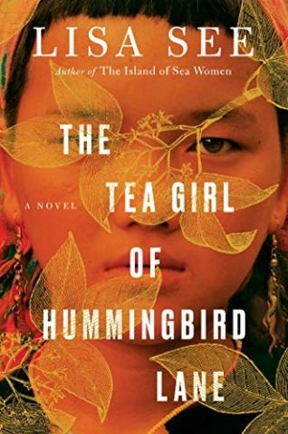 The Tea Girl of Hummingbird Lane by Lisa See