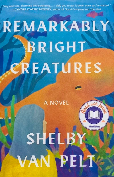 Cover of Remarkably Bright Creatures by Shelby Van Pelt