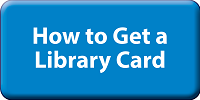 How to get a Library Card